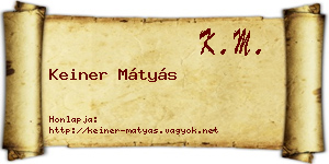 Keiner Mátyás névjegykártya